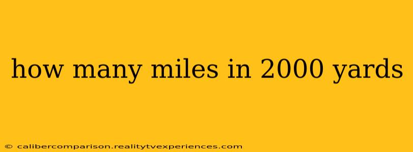 how many miles in 2000 yards