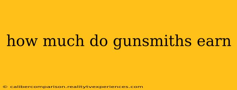 how much do gunsmiths earn