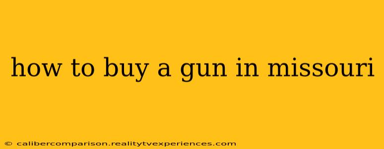 how to buy a gun in missouri