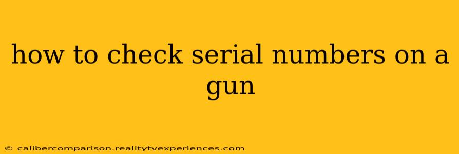 how to check serial numbers on a gun