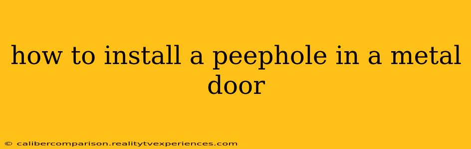 how to install a peephole in a metal door