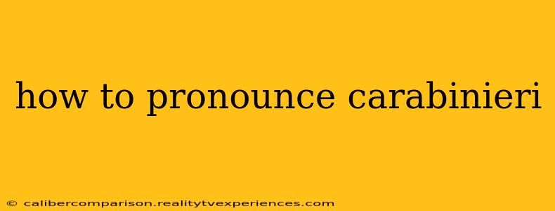 how to pronounce carabinieri