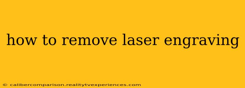 how to remove laser engraving