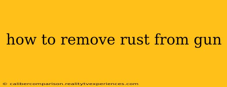 how to remove rust from gun