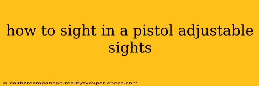 how to sight in a pistol adjustable sights