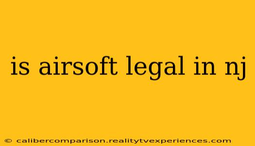 is airsoft legal in nj