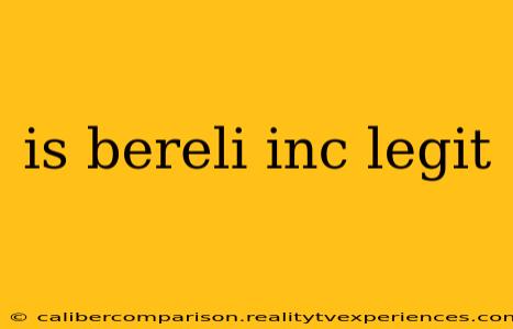 is bereli inc legit