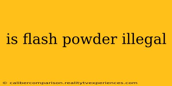 is flash powder illegal