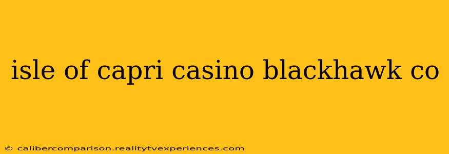 isle of capri casino blackhawk co