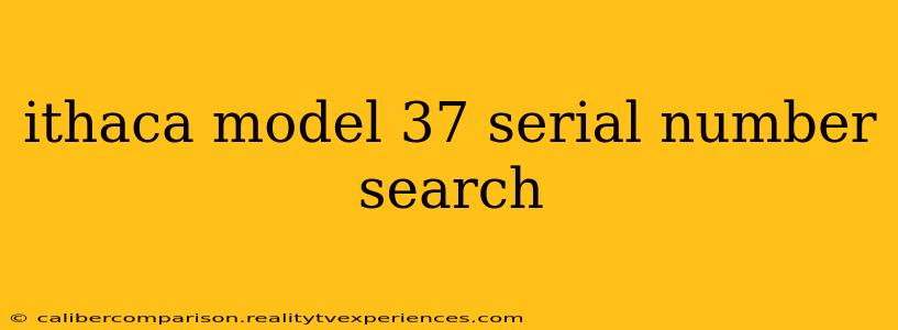 ithaca model 37 serial number search