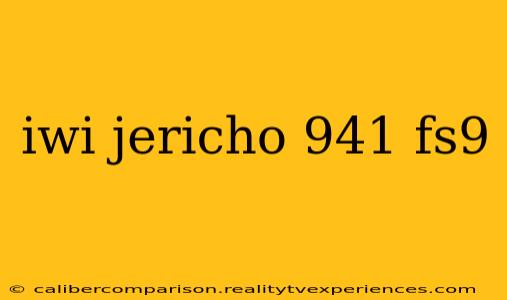 iwi jericho 941 fs9