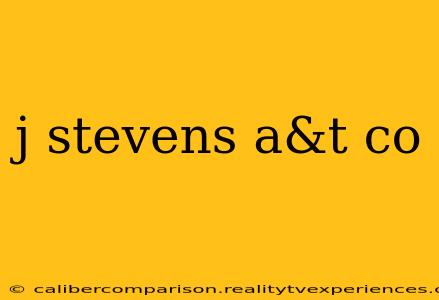 j stevens a&t co