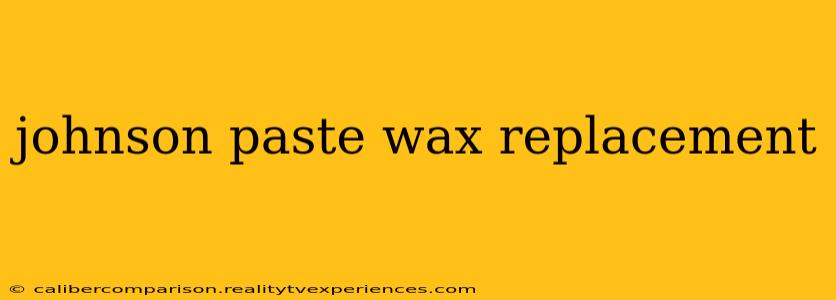 johnson paste wax replacement