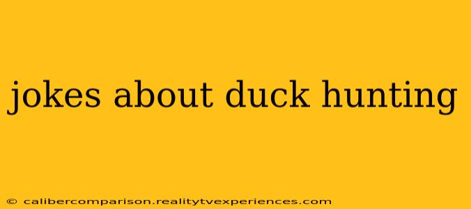 jokes about duck hunting