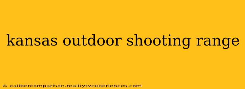 kansas outdoor shooting range