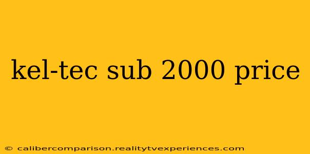 kel-tec sub 2000 price