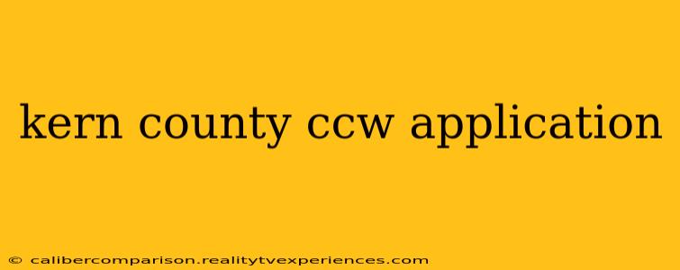 kern county ccw application