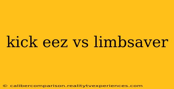 kick eez vs limbsaver