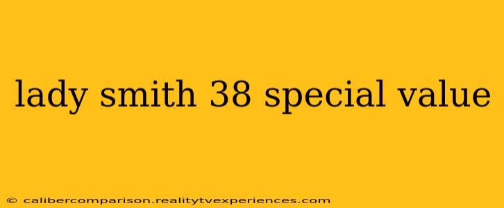 lady smith 38 special value