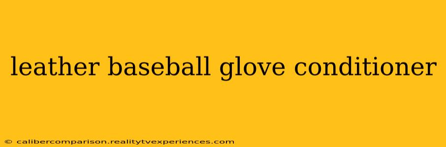 leather baseball glove conditioner