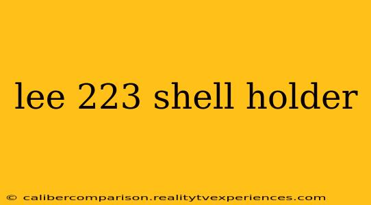 lee 223 shell holder