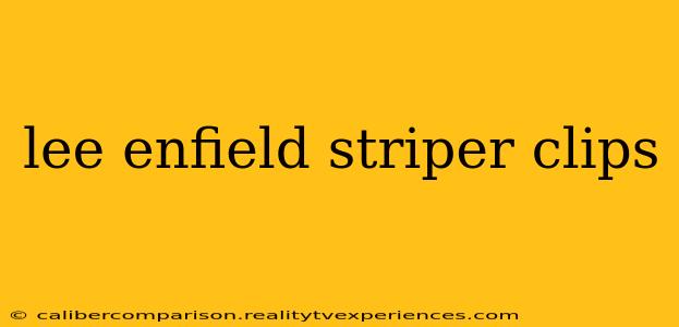 lee enfield striper clips