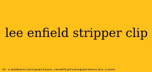 lee enfield stripper clip