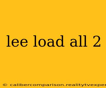 lee load all 2