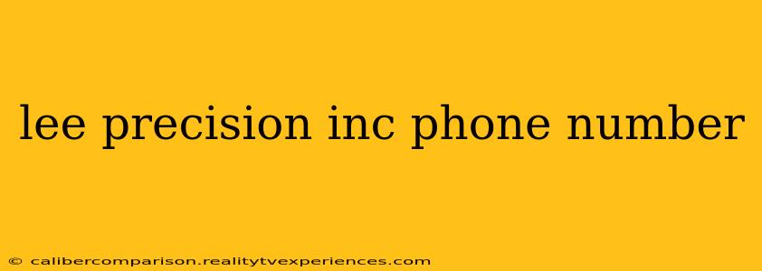 lee precision inc phone number