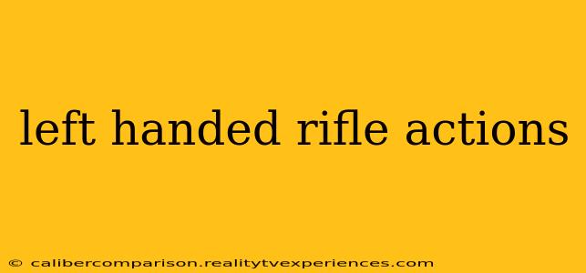 left handed rifle actions