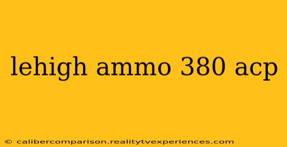 lehigh ammo 380 acp