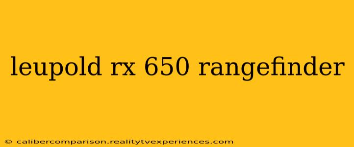 leupold rx 650 rangefinder