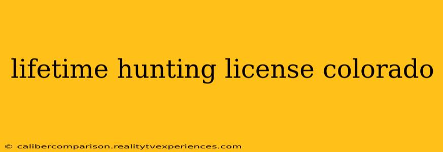 lifetime hunting license colorado