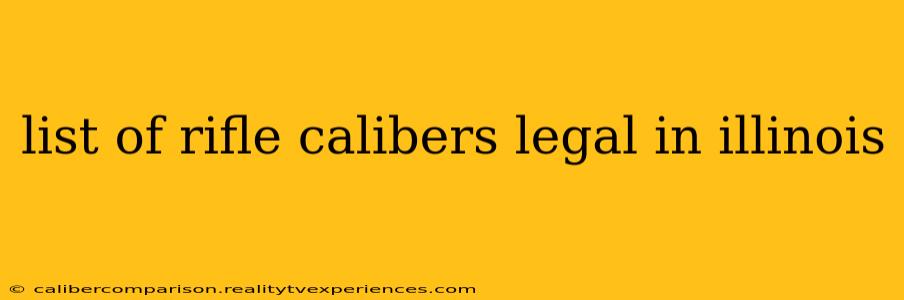 list of rifle calibers legal in illinois