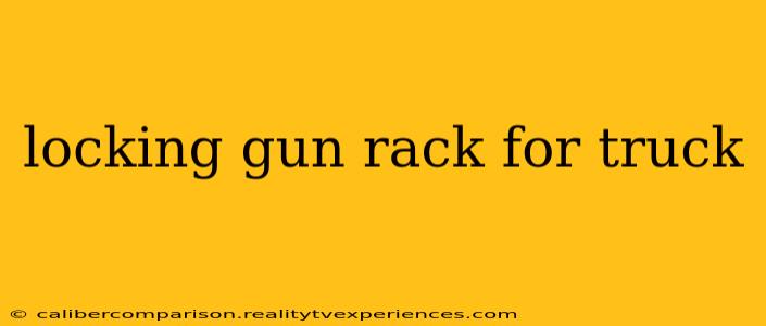 locking gun rack for truck