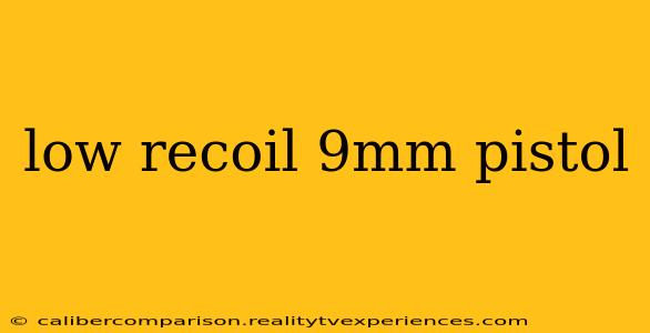 low recoil 9mm pistol