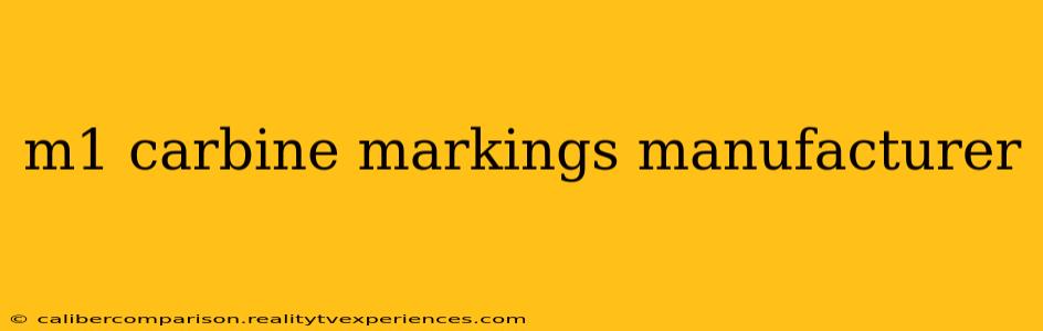 m1 carbine markings manufacturer