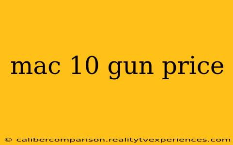 mac 10 gun price