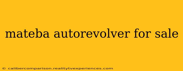 mateba autorevolver for sale