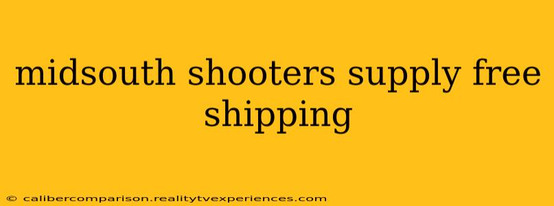 midsouth shooters supply free shipping