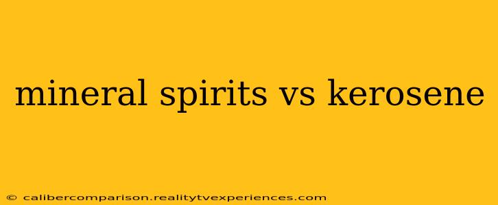 mineral spirits vs kerosene