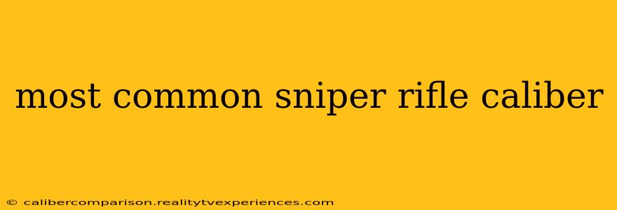 most common sniper rifle caliber