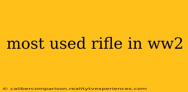 most used rifle in ww2