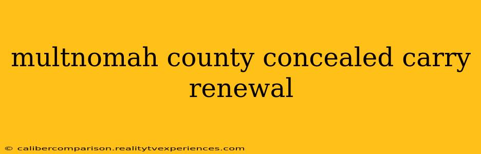 multnomah county concealed carry renewal