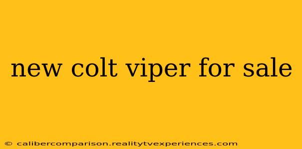 new colt viper for sale