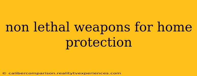 non lethal weapons for home protection