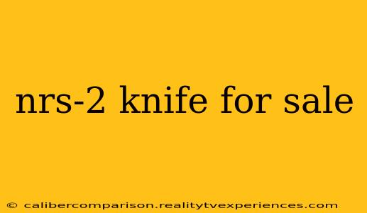 nrs-2 knife for sale