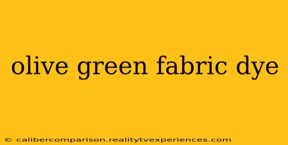 olive green fabric dye