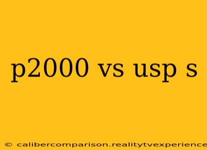 p2000 vs usp s