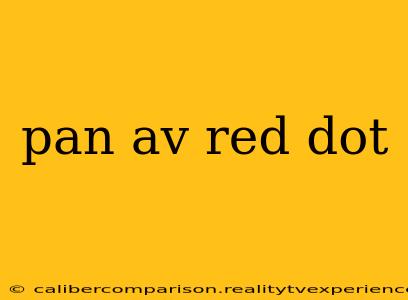 pan av red dot